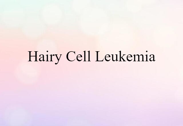 hairy cell leukemia