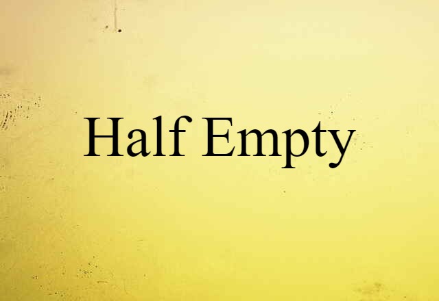 half-empty