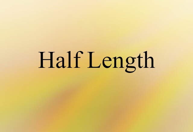 half-length