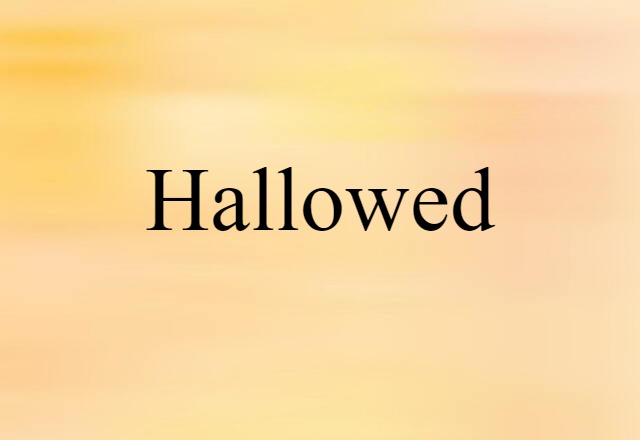 hallowed