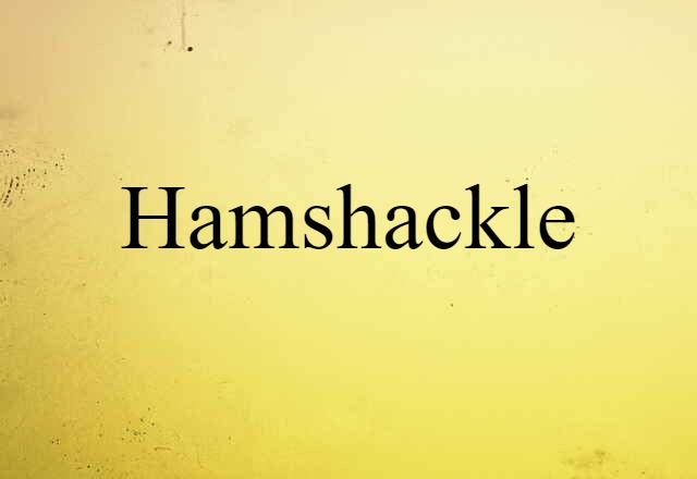 hamshackle