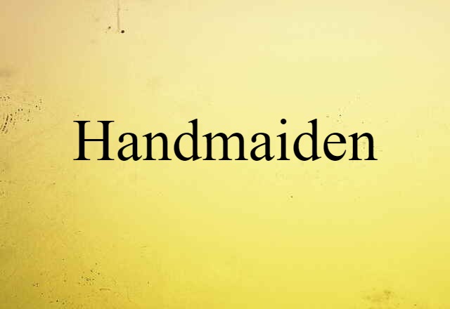 handmaiden