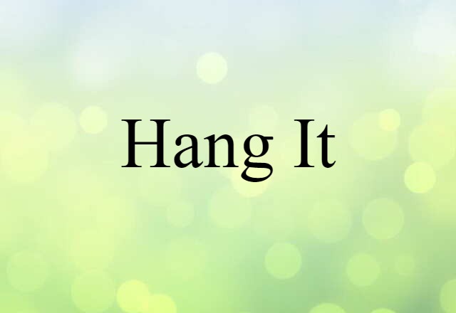 hang it