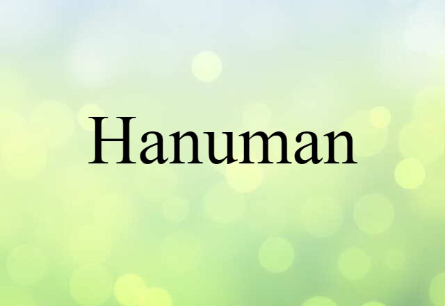 Hanuman (noun) Definition, Meaning & Examples