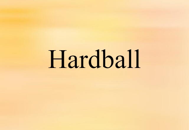 hardball