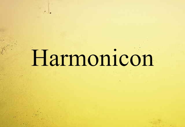 Harmonicon (noun) Definition, Meaning & Examples