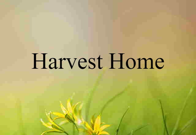 harvest home