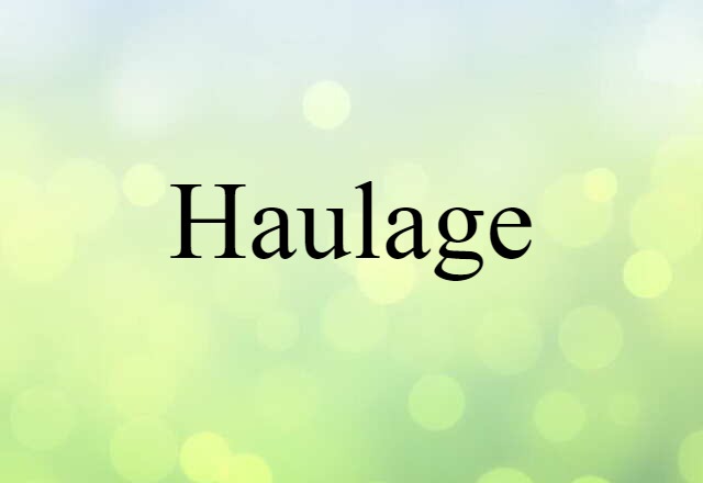 haulage