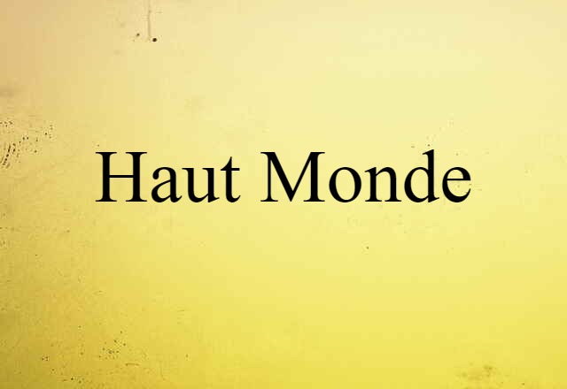 haut monde