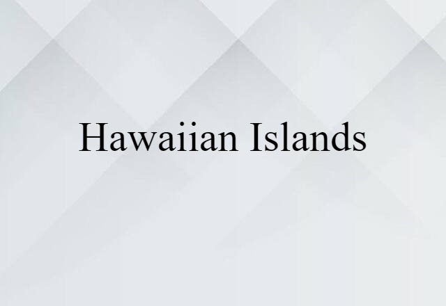 Hawaiian Islands