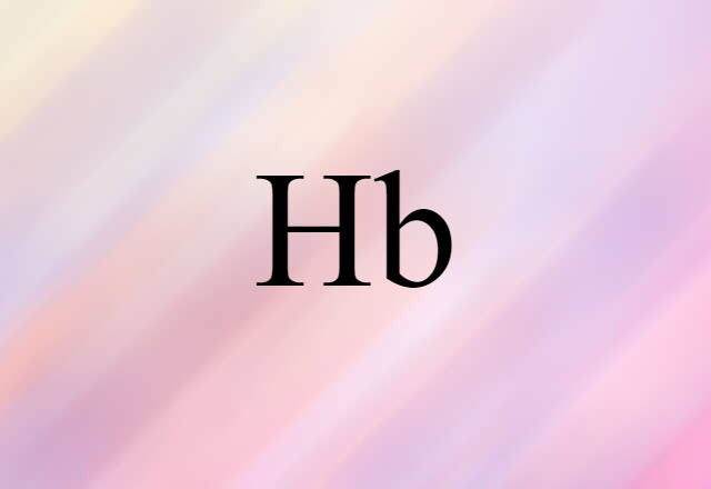 Hb (noun) Definition, Meaning & Examples