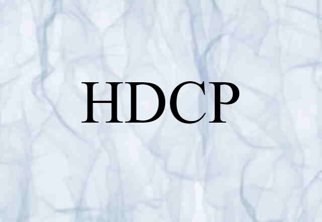 HDCP (noun) Definition, Meaning & Examples