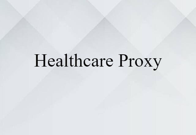 healthcare proxy