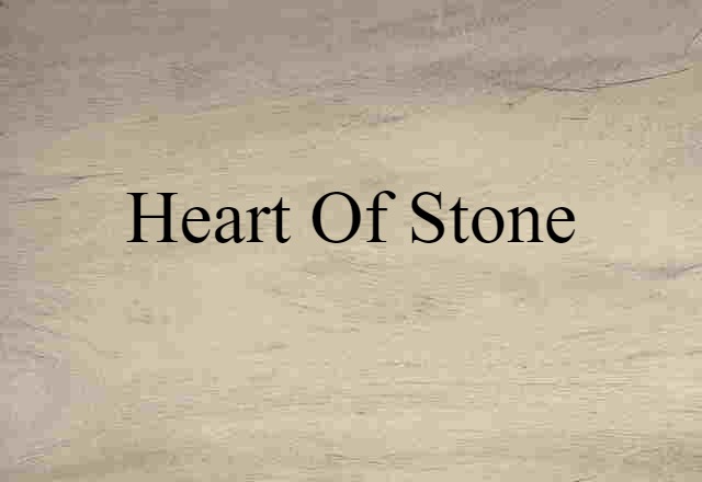 heart of stone