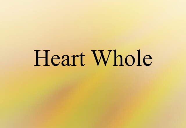 heart whole