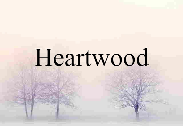 heartwood