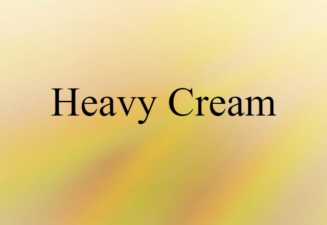 heavy cream