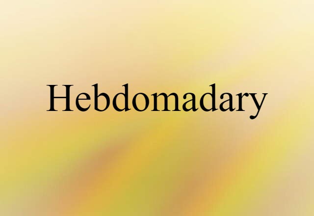 hebdomadary