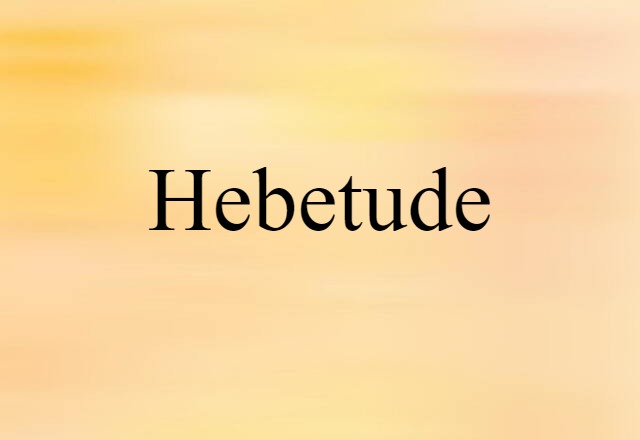 hebetude