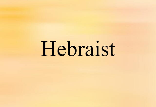 Hebraist