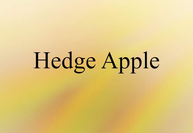 hedge apple