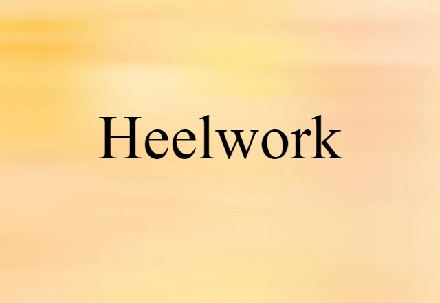 heelwork