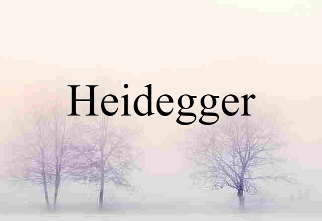 Heidegger