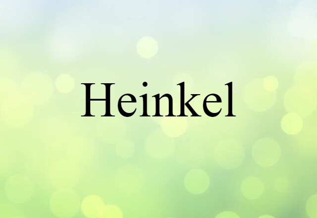 Heinkel (noun) Definition, Meaning & Examples