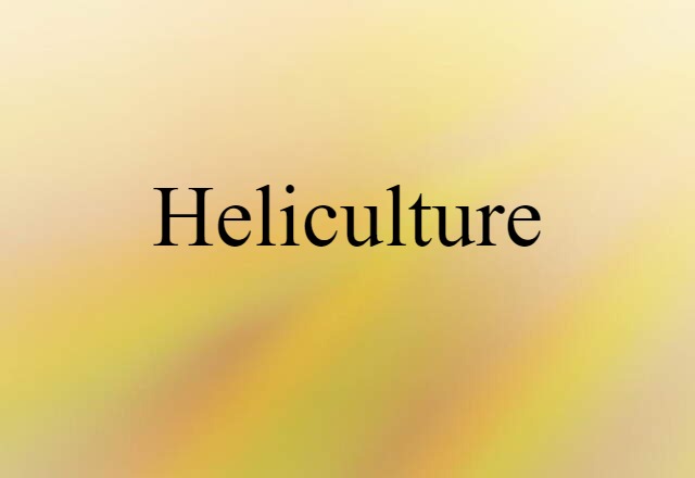 heliculture