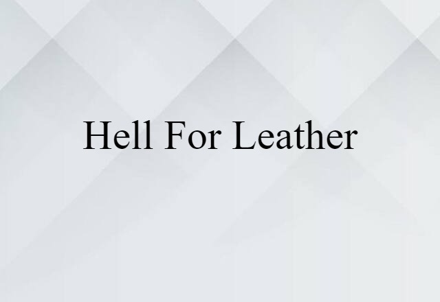 hell-for-leather