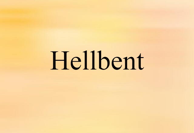 hellbent