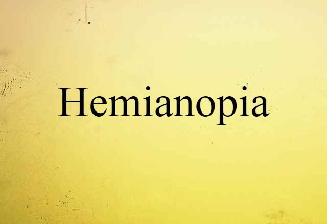 hemianopia