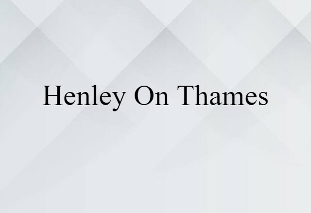 Henley on Thames