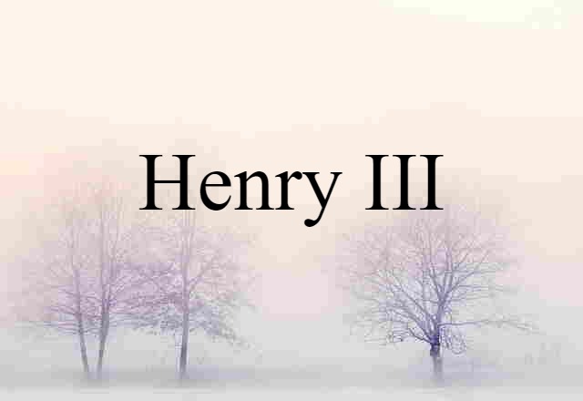 Henry III