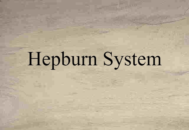 Hepburn system