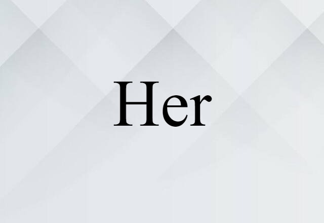 her