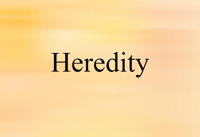 heredity