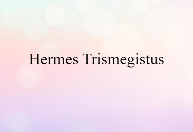 Hermes Trismegistus