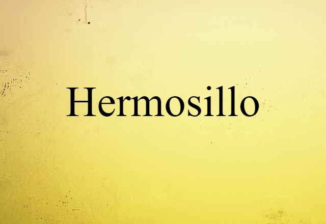 Hermosillo