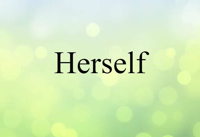 herself