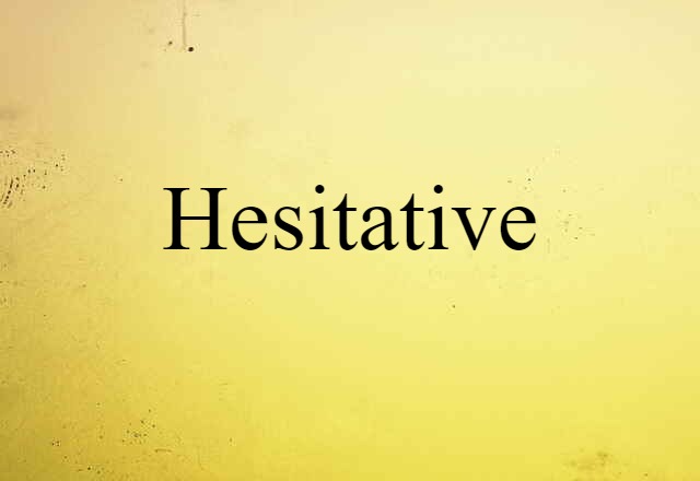 hesitative