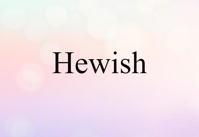 Hewish