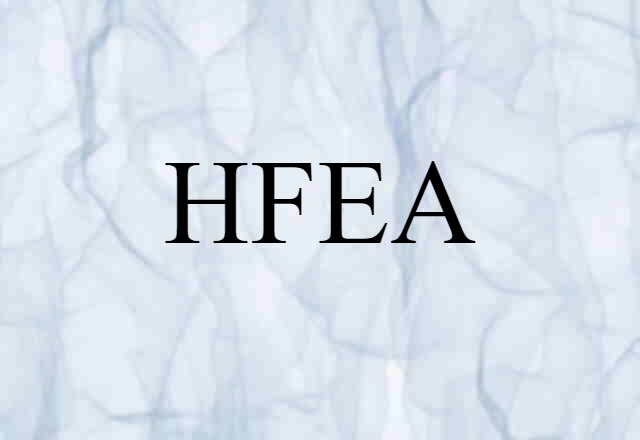 HFEA (noun) Definition, Meaning & Examples