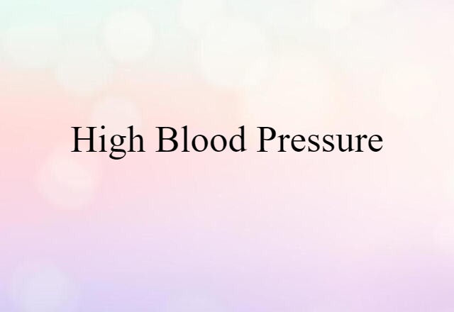 high blood pressure