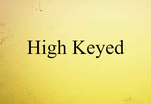 high-keyed