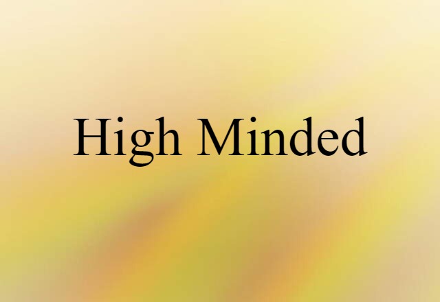 high-minded