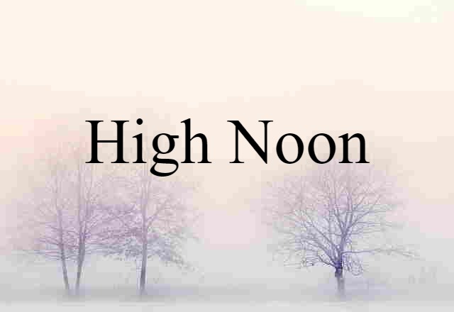 high noon