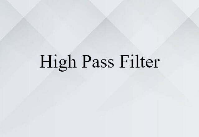 high pass filter