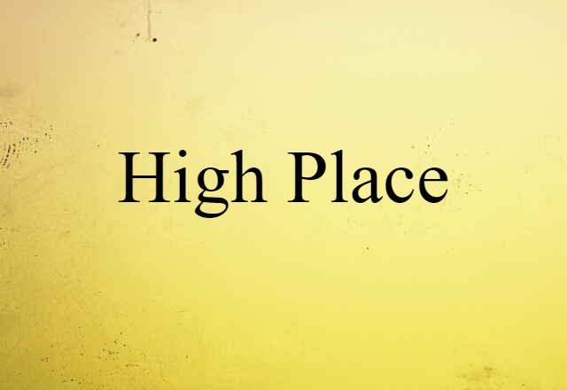 high place