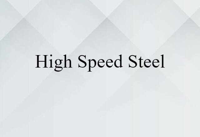 high-speed steel